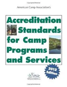 American Camp Association's Accreditation Standards for Camp Programs and Services