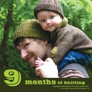 Ludeman Alexa, Emily Wessel, "9 Months of Knitting: Exquisite Knits for Baby and Family"
