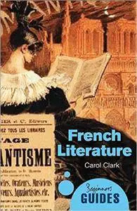 French Literature: A Beginner's Guide