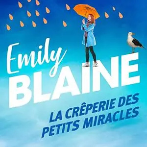 Emily Blaine, "La crêperie des petits miracles"