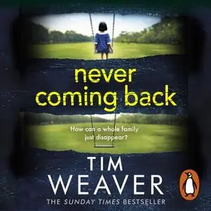 «Never Coming Back» by Tim Weaver