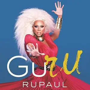 «GuRu» by RuPaul