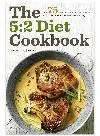 The 5:2 Diet Cookbook. Over 75 Fast Diet Recipes and Meal Plans to Lose Weight with Intermittent...