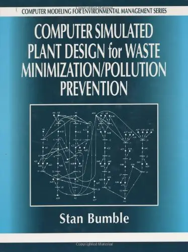 Computer Simulated Plant Design for Waste Minimization/Pollution Prevention