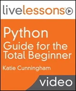 Livelessons - Python Guide for the Total Beginner (Video Training)