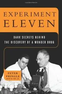 Experiment Eleven: Dark Secrets Behind the Discovery of a Wonder Drug (Repost)