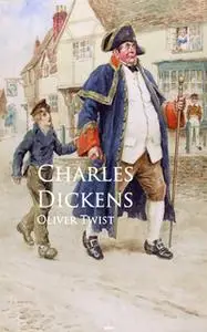 «Oliver Twist» by Charles Dickens