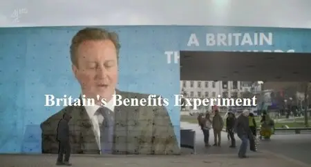 Channel 4 - Dispatches: Britain's Benefits Experiment (2015)