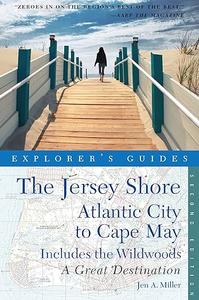 Explorer's Guide Jersey Shore: Atlantic City to Cape May: A Great Destination