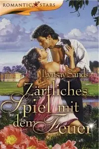 Lynsay Sands - Zärtliches Spiel mit dem Feuer