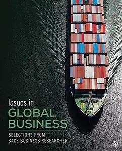 Issues in Global Business: Selections from SAGE Business Researcher