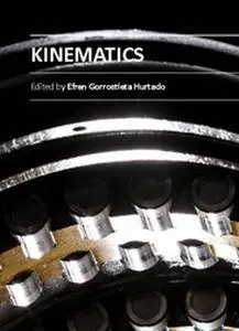 "Kinematics" ed. by Efren Gorrostieta Hurtado