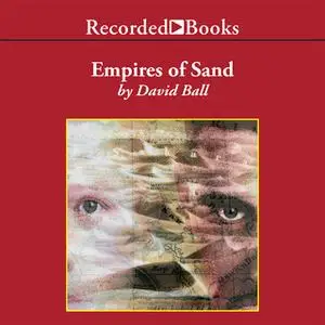 «Empires of Sand» by David Ball