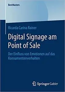 Digital Signage am Point of Sale: Der Einfluss von Emotionen auf das Konsumentenverhalten