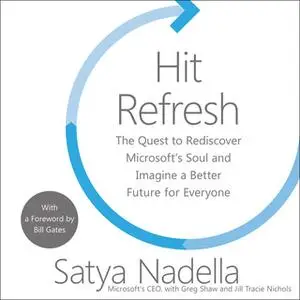 «Hit Refresh» by Satya Nadella,Greg Shaw