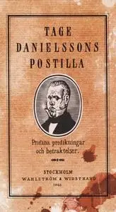 «Tage Danielssons Postilla : 52 profana predikningar och betraktelser» by Tage Danielsson