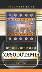 Historical Dictionary of Mesopotamia, 2nd Edition