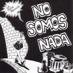 La Polla Records - No somos Nada (1987)