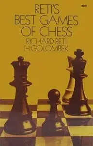 Reti's Best Games of Chess (Repost)