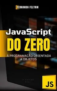 JavaScript do ZERO à Programação Orientada a Objetos (Portuguese Edition)