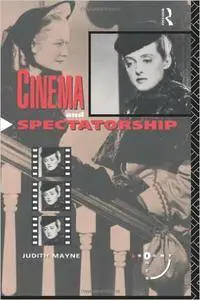 Judith Mayne - Cinema and Spectatorship