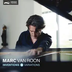 Marc Van Roon - Inventions & Variations (2016/2017) [Official Digital Download - DXD 24/352]