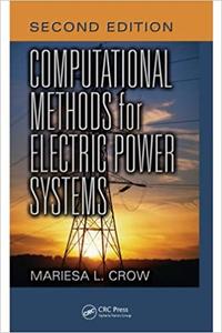 Computational Methods for Electric Power Systems (Electric Power Engineering Series) 2nd Edition  (Instructor Resources)