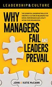 Leadership & Culture: Why Managers Fail and Leaders Prevail