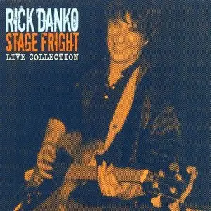 Rick Danko - Stage Fright: Live Collection (2015)