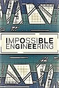 Sci Ch - Impossible Engineering: Series 7 (2019)
