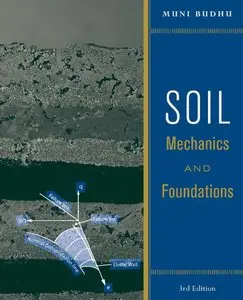 Soil Mechanics and Foundations, 3 edition (repost)