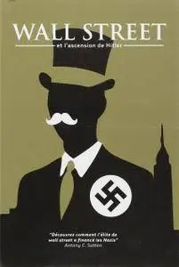 Antony C. Sutton, "Wall Street et l'ascension de Hitler" (repost)