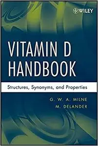 Vitamin D Handbook: Structures, Synonyms, and Properties