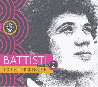 Lucio Battisti - Battisti: Note e non note (2013) Vol. 2