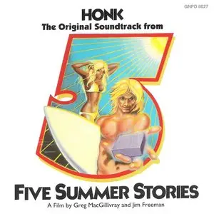 Honk - Five Summer Stories (1972) {2005 GNP/Crescendo} **[RE-UP]**