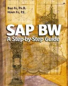 SAP® BW: A Step-by-Step Guide