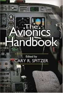 The Avionics Handbook (Electrical Engineering Handbook) by Cary R. Spitzer [Repost]