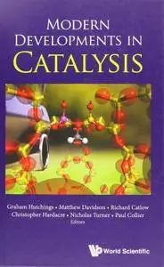 Modern Developments In Catalysis