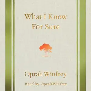 «What I Know for Sure» by Oprah Winfrey