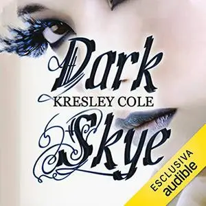 «Dark Skye» by Kresley Cole