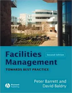 Facilities Management: Towards Best Practice (repost)