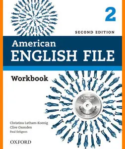 ENGLISH COURSE • American English File • Level 2 • Second Edition • WORKBOOK with AUDIO (2013)