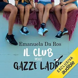 «Il club delle gazze ladre» by Emanuela Da Ros