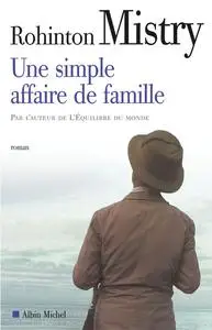 Une simple affaire de famille - Rohinton Mistry