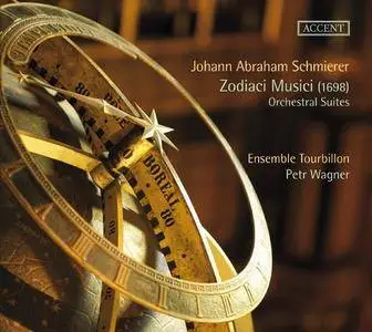 Ensemble Tourbillon, Petr Wagner - Schmierer: Zodiaci Musici, Orchestral Suites (2015)