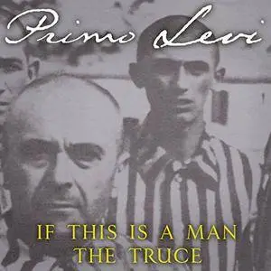 If This Is a Man / The Truce [Audiobook]