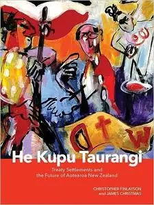 He Kupu Taurangi: Treaty Settlements and the Future of Aotearoa New Zealand