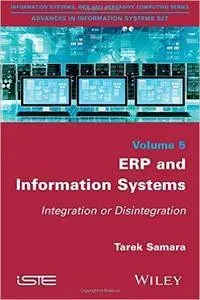 ERP and Information Systems: Integration or Disintegration