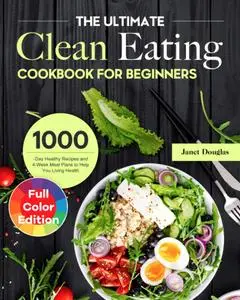 The Ultimate Clean Eating Cookbook for Beginners