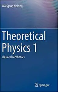 Theoretical Physics 1: Classical Mechanics (Repost)